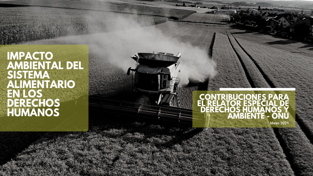  | Argentina: Un modelo injusto para una alimentación no  sustentable